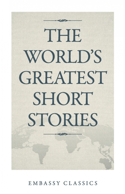 THE WORLD?S GREATEST SHORT STORIES