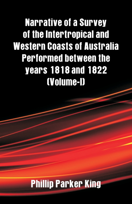 NARRATIVE OF A SURVEY OF THE INTERTROPICAL AND WESTERN COAST
