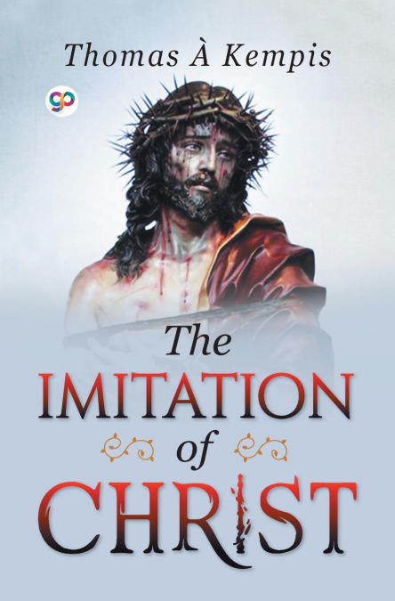 THE IMITATION OF CHRIST