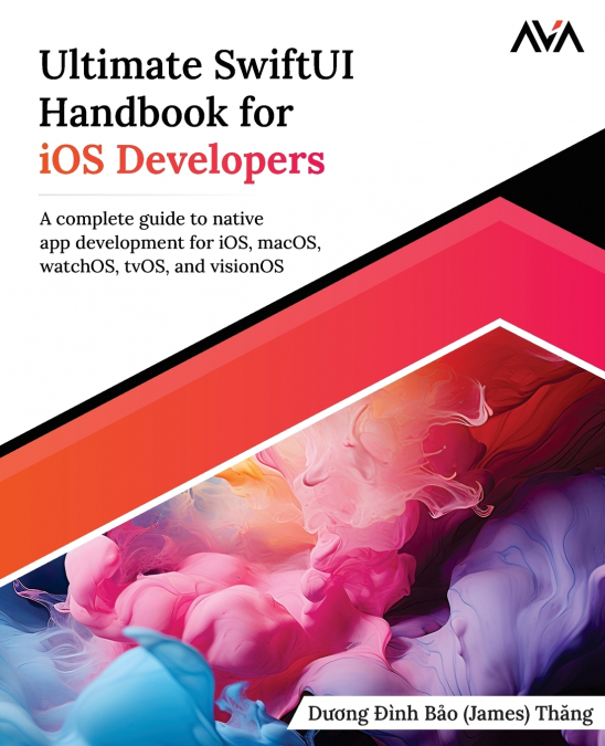 ULTIMATE SWIFTUI HANDBOOK FOR IOS DEVELOPERS