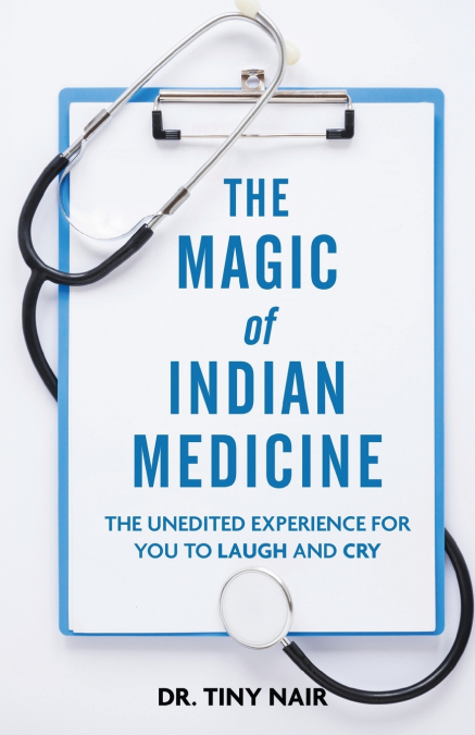 THE MAGIC OF INDIAN MEDICINE