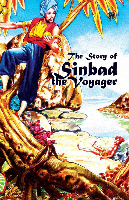THE STORY OF SINBAD THE VOYAGER