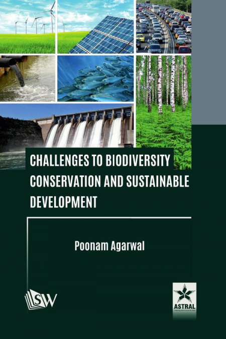 CHALLENGES TO BIODIVERSITY CONSERVATION AND SUSTAINABLE DEVE