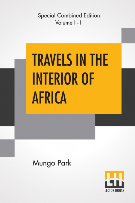 TRAVELS IN THE INTERIOR OF AFRICA (COMPLETE)