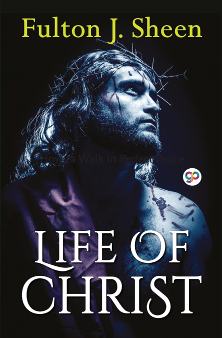 LIFE OF CHRIST