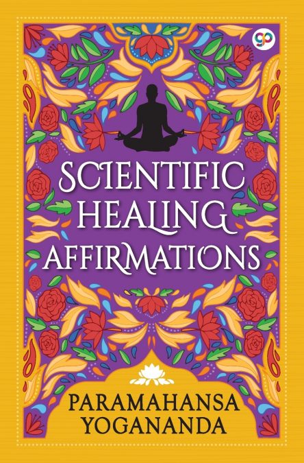 SCIENTIFIC HEALING AFFIRMATIONS