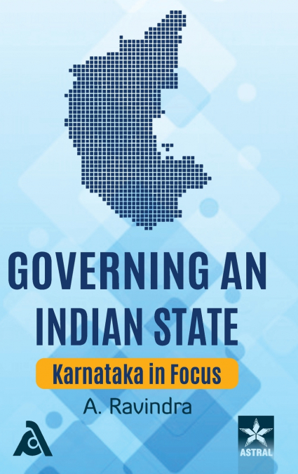 GOVERNING AN INDIAN STATE