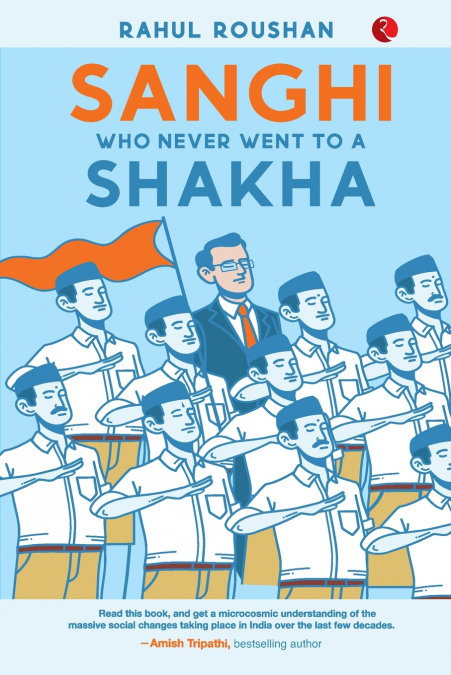 SANGHI WHO NEVER WENT TO A SHAKHA