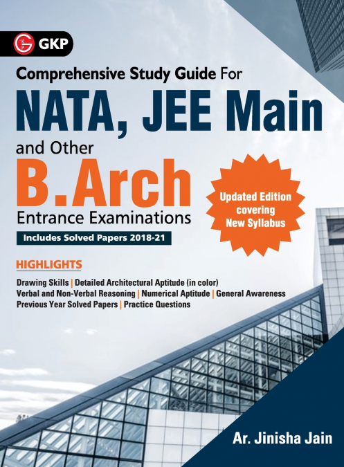 GKP?S NATA, JEE MAIN AND OTHER B.ARCH ENTRANCE EXAMINATIONS