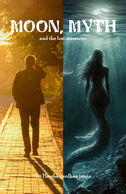 MOON,MYTH AND THE LOST MEMORIES