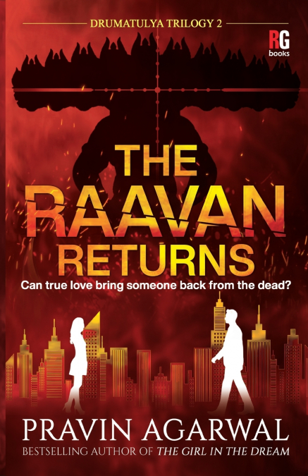 THE RAAVAN RETURNS