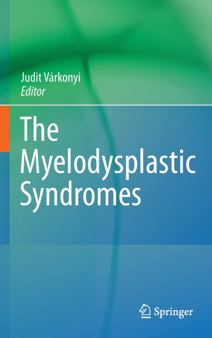 THE MYELODYSPLASTIC SYNDROMES