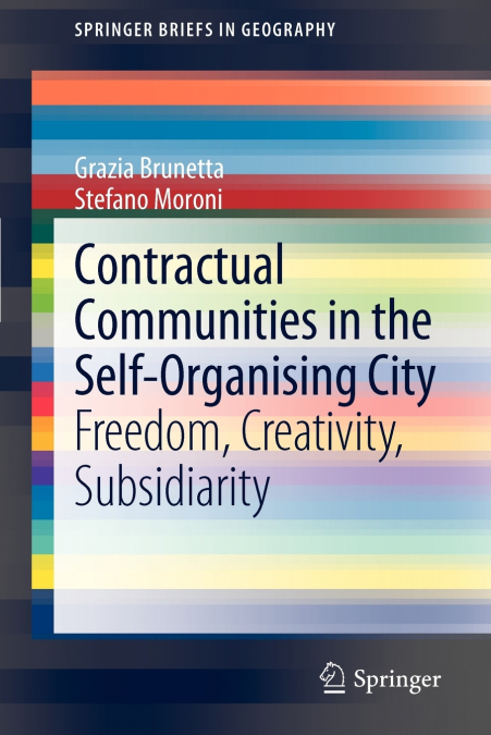 CONTRACTUAL COMMUNITIES IN THE SELF-ORGANISING CITY