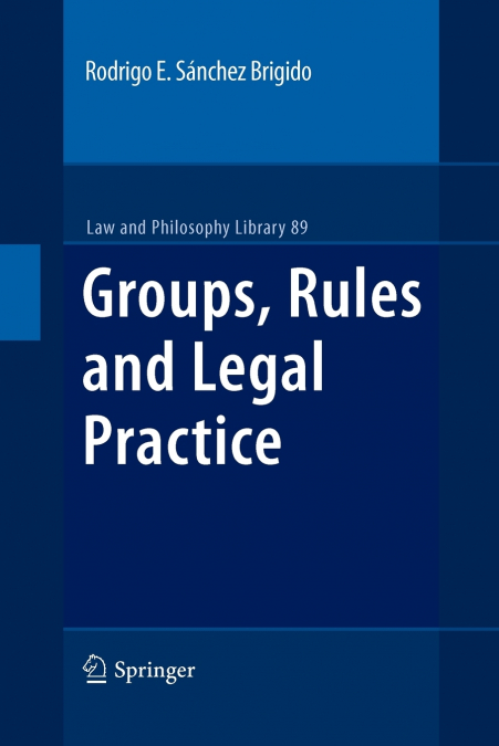 GROUPS, RULES AND LEGAL PRACTICE