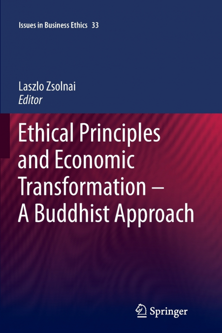 ETHICAL PRINCIPLES AND ECONOMIC TRANSFORMATION - A BUDDHIST