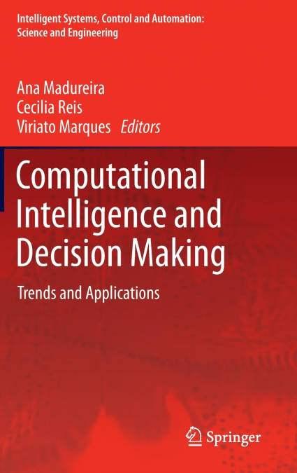 COMPUTATIONAL INTELLIGENCE AND DECISION MAKING