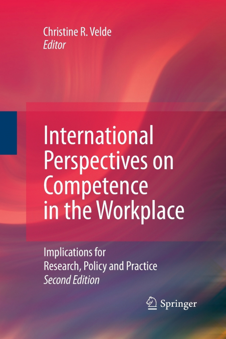 INTERNATIONAL PERSPECTIVES ON COMPETENCE IN THE WORKPLACE