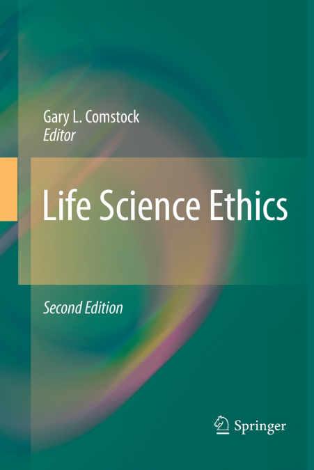 LIFE SCIENCE ETHICS