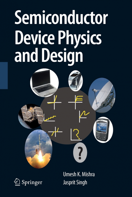 SEMICONDUCTOR DEVICE PHYSICS AND DESIGN
