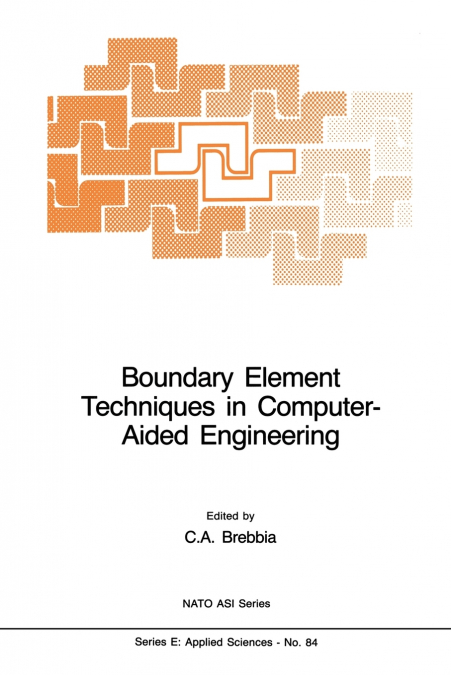 BOUNDARY ELEMENT TECHNIQUES IN COMPUTER-AIDED ENGINEERING