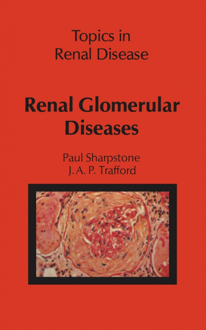 RENAL GLOMERULAR DISEASES