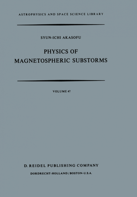 PHYSICS OF MAGNETOSPHERIC SUBSTORMS