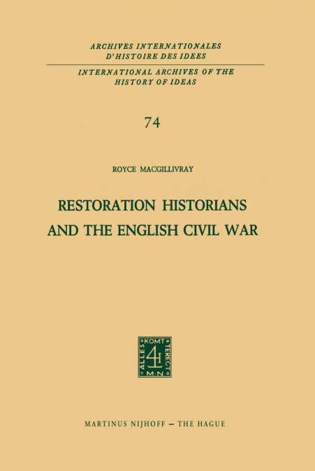 RESTORATION HISTORIANS AND THE ENGLISH CIVIL WAR