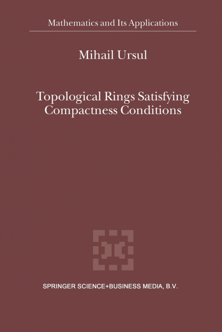 TOPOLOGICAL RINGS SATISFYING COMPACTNESS CONDITIONS
