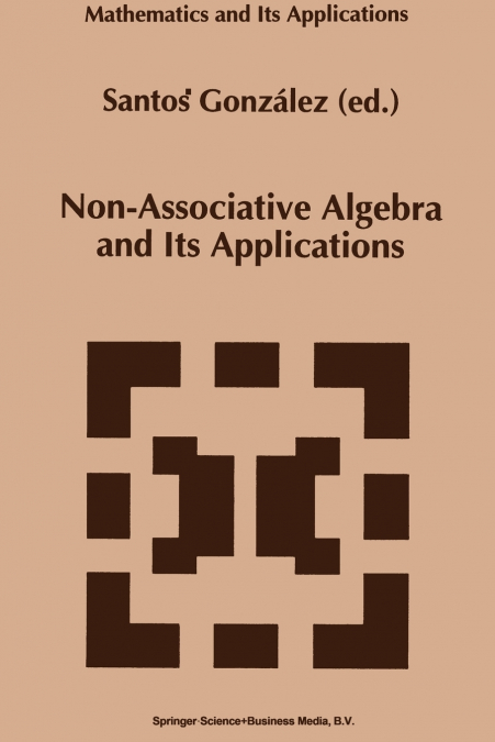 NON-ASSOCIATIVE ALGEBRA AND ITS APPLICATIONS