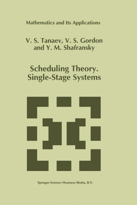 SCHEDULING THEORY. SINGLE-STAGE SYSTEMS