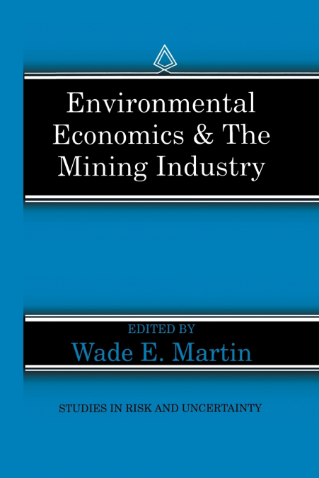 ENVIRONMENTAL ECONOMICS & THE MINING INDUSTRY