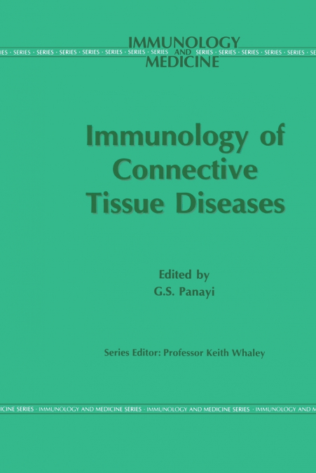 IMMUNOLOGY OF THE CONNECTIVE TISSUE DISEASES