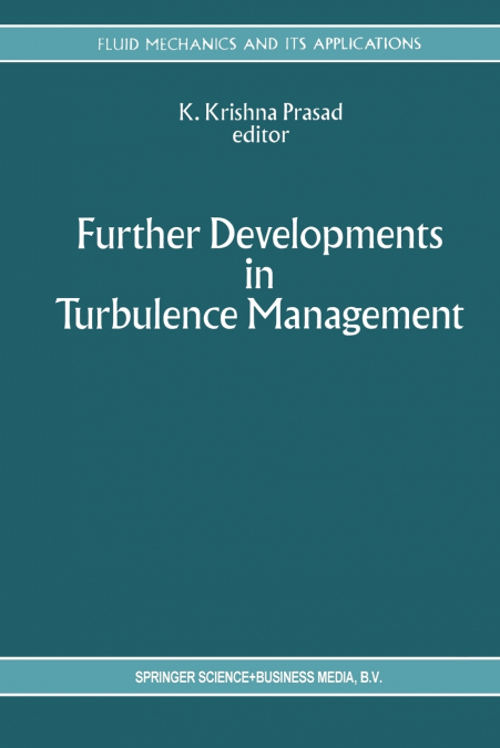 FURTHER DEVELOPMENTS IN TURBULENCE MANAGEMENT