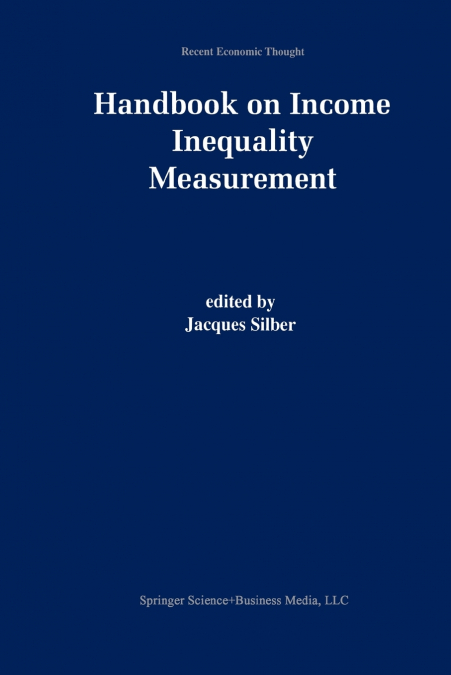HANDBOOK OF INCOME INEQUALITY MEASUREMENT
