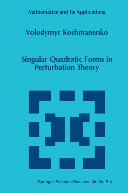 SINGULAR QUADRATIC FORMS IN PERTURBATION THEORY