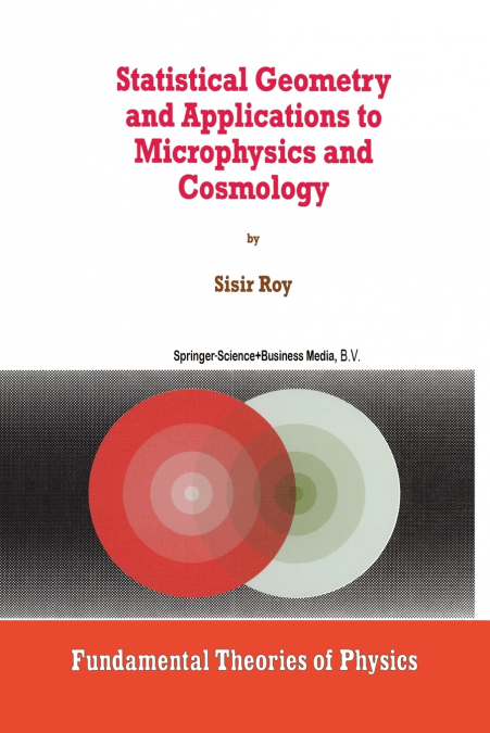 STATISTICAL GEOMETRY AND APPLICATIONS TO MICROPHYSICS AND CO