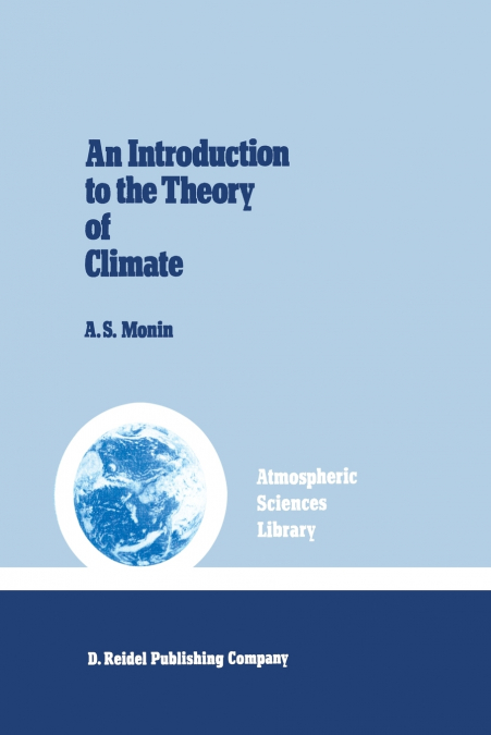AN INTRODUCTION TO THE THEORY OF CLIMATE