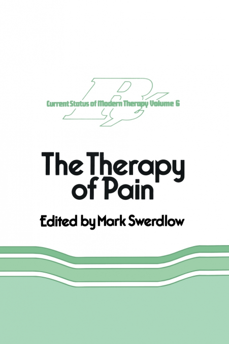 THE THERAPY OF PAIN