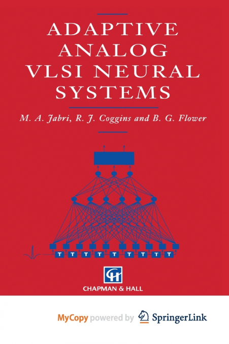ADAPTIVE ANALOG VLSI NEURAL SYSTEMS