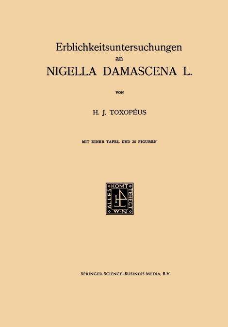 ERBLICHKEITSUNTERSUCHUNGEN AN NIGELLA DAMASCENA L.