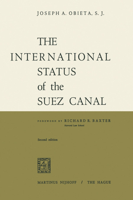 THE INTERNATIONAL STATUS OF THE SUEZ CANAL