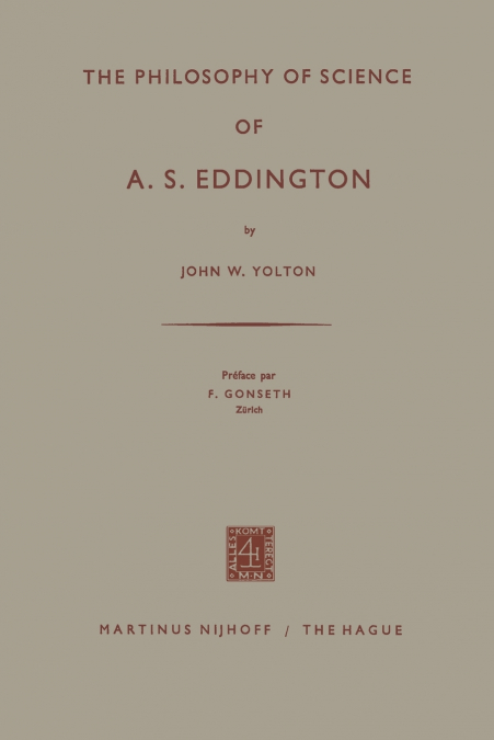 THE PHILOSOPHY OF SCIENCE OF A. S. EDDINGTON
