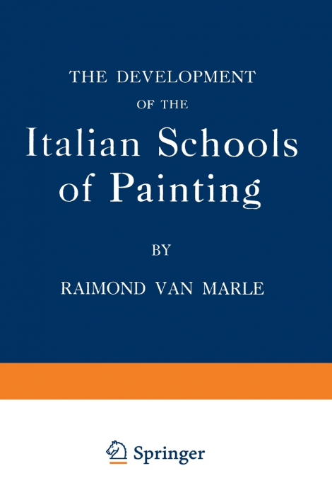 THE DEVELOPMENT OF THE ITALIAN SCHOOLS OF PAINTING