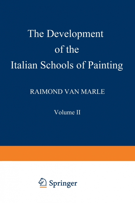 THE DEVELOPMENT OF THE ITALIAN SCHOOLS OF PAINTING