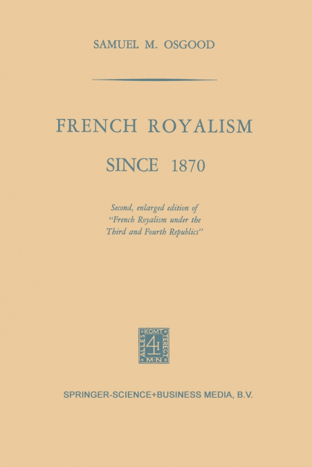 FRENCH ROYALISM SINCE 1870