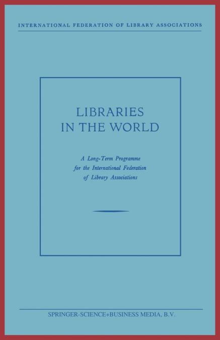 LIBRARIES IN THE WORLD