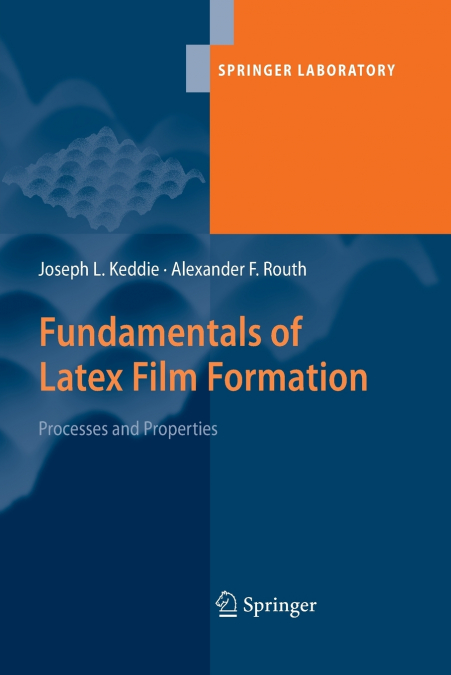 FUNDAMENTALS OF LATEX FILM FORMATION