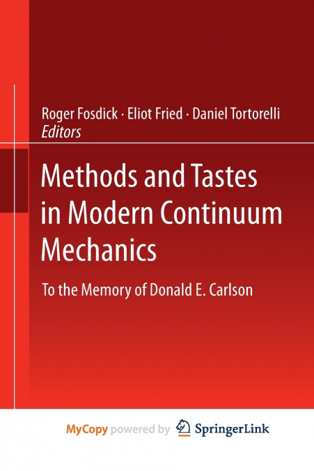 METHODS AND TASTES IN MODERN CONTINUUM MECHANICS