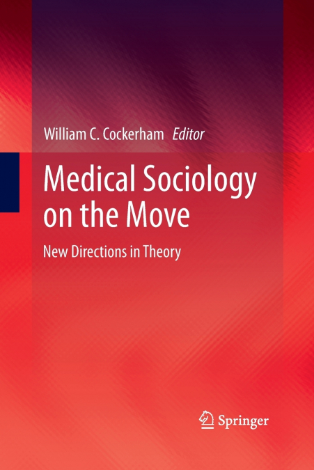 MEDICAL SOCIOLOGY ON THE MOVE