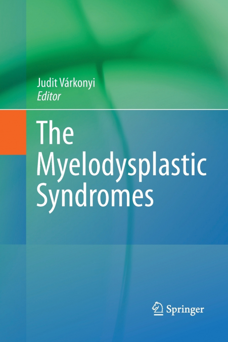 THE MYELODYSPLASTIC SYNDROMES
